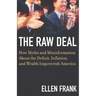 The Raw Deal: How Myths and Misinformation about the Deficit, Inflation, and Wealth Impoverish America