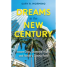 Dreams in the New Century: Instant Cities, Shattered Hopes, and Florida's Turning Point