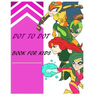 Dot to Dot: BOOK FOR KIDS: Toddlers, Boys and Girls Ages 4-6- 8-10, 10-12