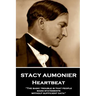 Stacy Aumonier - Heartbeat: "The basic trouble is that people make statements without sufficient data"