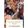 Myths & Legends of the Celtic Race