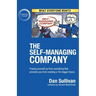 The Self-Managing Company: Freeing yourself up from everything that prevents you from creating a 10x bigger future.