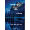 Camping with Aliens