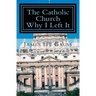 The Catholic Church, Why I Left It: Second Edition