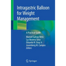 Intragastric Balloon for Weight Management: A Practical Guide