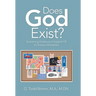 Does God Exist?: Examining Evidence in Support of a Christian Worldview