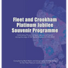 Fleet and Crookham Platinum Jubilee Souvenir Programme: Celebrating 70 years of local and national history during the reign of HM Queen Elizabeth II 1