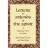 Letters to Friends of the Spirit: Martinist Views & Others