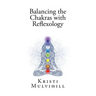 Balancing the Chakras with Reflexology