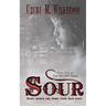 Sour: Book Two of the Bitten Series