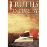 Truths to Live by: Life Applications by Pastor Joe Arminio