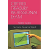Certified Treasury Professional Exam: Study Guide