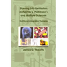 Starving into Remission: Alzheimer's, Parkinson's and Multiple Sclerosis Nutritional Integrative Therapies