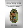 Kiowa, Comanche, Apache, Fort Sill Apache, Wichita, Caddo and Delaware Indians Birth and Death Rolls 1924-1932