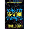 Complete 55-Word Stories: A Collection of Flash Fiction and Fact
