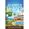 Six Across is Murder