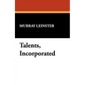 Talents, Incorporated