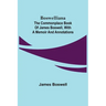 Boswelliana: The Commonplace Book of James Boswell, with a Memoir and Annotations