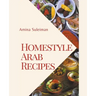 Homestyle Arab Recipes