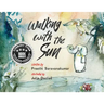 Walking with the Sun