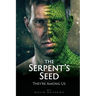 The Serpent's Seed: They're Among Us