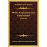 Works Councils In The United States (1919)