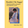 Shouldn't I Be Happy: Emotional Problems of Pregnant and Postpartum Women