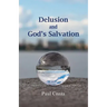 Delusion and God's Salvation