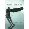 More Than This: Poems