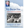 My Best to You ...: Eighty Years as a Sideman