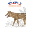 Wide World of Tasmanian Tigers