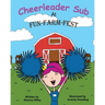 Cheerleader Sub At Fun-Farm-Fest