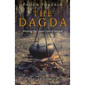 Pagan Portals - The Dagda: Meeting the Good God of Ireland