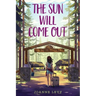 The Sun Will Come Out