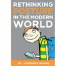 Rethinking Posture in the Modern World: black and white version