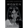 Women Who Take Your Breath Away: The Leslie Petrone Story