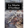 Le Morte D'Arthur: Illustrated