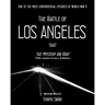 The Battle of Los Angeles, 1942: The Mystery Air Raid