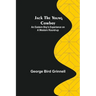Jack the Young Cowboy: An Eastern Boy's Experiance on a Western Round-up