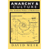 Anarchy and Culture: The Aesthetic Politics of Modernism