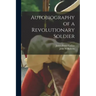 Autobiography of a Revolutionary Soldier