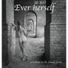 Ever herself: a tribute to the female form