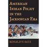 American Indian Policy in the Jacksonian Era