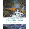 Landscape & Outdoors Coloring Book Volume 1: Beautiful Pictures For Your Coloring Fun!