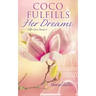 Coco Fulfills Her Dreams
