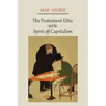 The Protestant Ethic and the Spirit of Capitalism