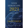 Your Horoscope 2021: Sagittarius