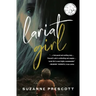 Lariat Girl: A psychological action thriller with a harrowing kidnapping premise