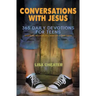 Conversations with Jesus: 365 Daily Devotions for Teens