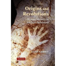 Origins and Revolutions
